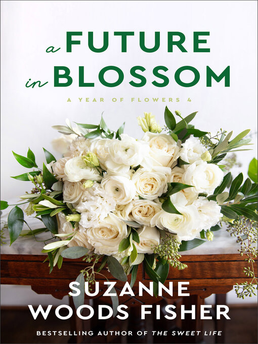 Title details for A Future in Blossom by Suzanne Woods Fisher - Wait list